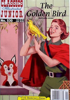 [Classics Illustrated Junior Number 530: The Golden Bird]