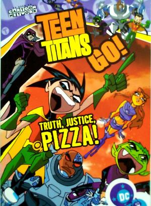 [Teen Titans Go! (digest) Vol. 1: Truth, Justice, Pizza!]