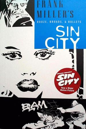 [Sin City Vol. 6: Booze, Broads and Bullets]