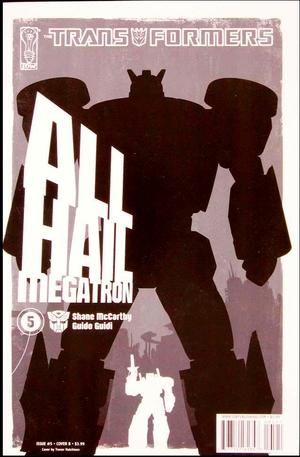 [Transformers - All Hail Megatron #5 (Cover B - Trevor Hutchison)]