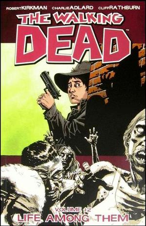 [Walking Dead Vol. 12: Life Among Them (SC)]