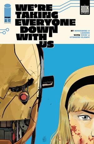 [WERE TAKING EVERYONE DOWN WITH US #2 (OF 6) 2ND PTG CVR A STEFANO LANDINI]