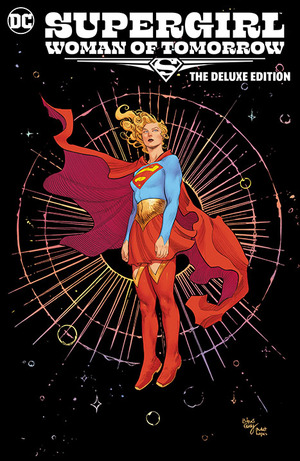 [SUPERGIRL WOMAN OF TOMORROW THE DELUXE EDITION HC]