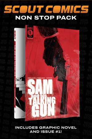 [SAM AND HIS TALKING GUN SCOUT LEGACY COLLECTORS PACK #1 AND COMPLETE TP (NON STOP)]