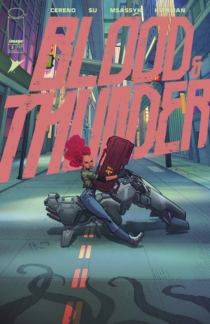 [BLOOD & THUNDER #2 CVR A EJ SU & MSASSYK]