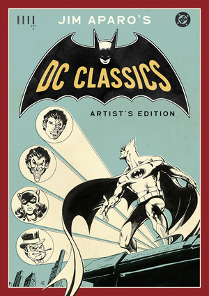 [JIM APAROS DC CLASSICS ARTISTS EDITION HC JIM APARO CVR]