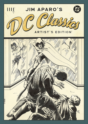 [JIM APAROS DC CLASSICS ARTISTS EDITION HC DIRECT MARKET EXCLUSIVE JIM APARO CVR]