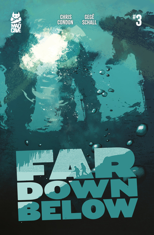 [FAR DOWN BELOW #3 (OF 5)]