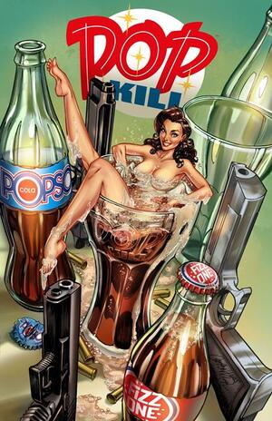 POP KILL #4 (OF 4) CVR C J SCOTT CAMPBELL FRISKY VAR