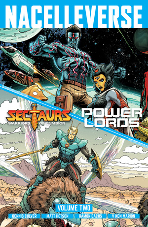 [NACELLEVERSE TP VOL 02 SECTAURS & POWER LORDS]