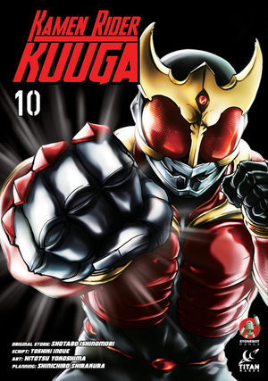 [KAMEN RIDER KUUGA TP VOL 10]