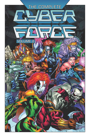 [COMPLETE CYBER FORCE TP VOL 02]