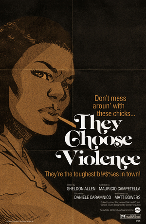 [THEY CHOOSE VIOLENCE #2 (OF 5) CVR B RAZZAH BLAXPLOITATION FILM HOMAGE VAR]