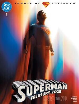 [SUPERMAN TREASURY 2025 HERO FOR ALL #1 (ONE SHOT) CVR D SUPERMAN MOVIE PHOTO VAR]