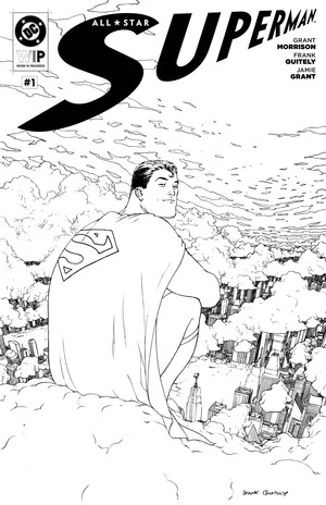 [DC W.I.P. ALL STAR SUPERMAN #1]