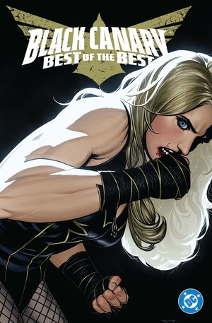 [BLACK CANARY BEST OF THE BEST HC]