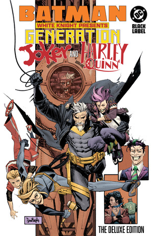 [BATMAN WHITE KNIGHT PRESENTS HARLEY QUINN AND GENERATION JOKER THE DELUXE EDITION HC]