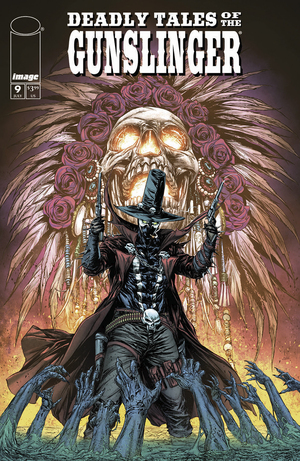 [DEADLY TALES OF THE GUNSLINGER SPAWN #9 CVR A RAYMOND GAY]