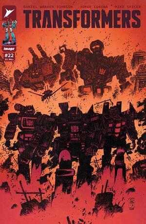 [TRANSFORMERS #22 CVR B JORGE CORONA & MIKE SPICER VAR]