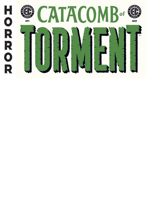 [EC CATACOMB OF TORMENT #1 CVR D BLANK SKETCH VAR]