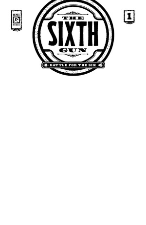 [SIXTH GUN BATTLE FOR THE SIX #1 (OF 3) CVR C BLANK SKETCH VAR]