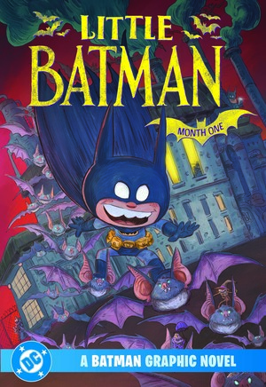 [LITTLE BATMAN MONTH ONE A BATMAN GRAPHIC NOVEL TP]