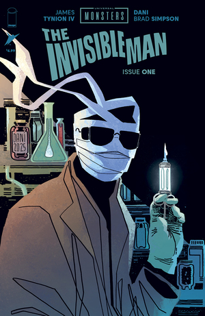 [UNIVERSAL MONSTERS THE INVISIBLE MAN #1 (OF 4) CVR A DANI & BRAD SIMPSON]