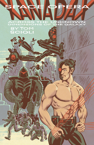 [SPACE OPERA XANADAX ACROSS THE UNKNOWN DIMENSIONS OF THE GALAXY OGN TP]