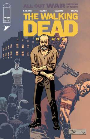 [WALKING DEAD DELUXE #118 CVR B CHARLIE ADLARD & DAVE MCCAIG VAR]