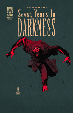 [SEVEN YEARS IN DARKNESS YEAR THREE #2 CVR A JOSEPH SCHMALKE DAVID THE WOLF]