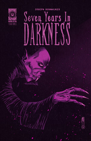 [SEVEN YEARS IN DARKNESS YEAR THREE #2 CVR BJOSEPH SCHMALKE MISTER WHISPERS VAR]