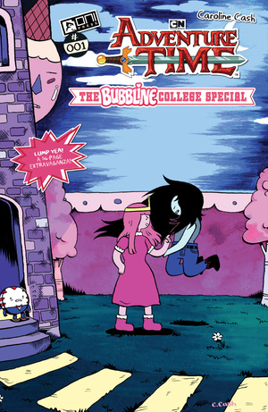 [ADVENTURE TIME (2025) THE BUBBLINE COLLEGE SPECIAL # 1 (ONE SHOT) CVR A CAROLINE CASH]