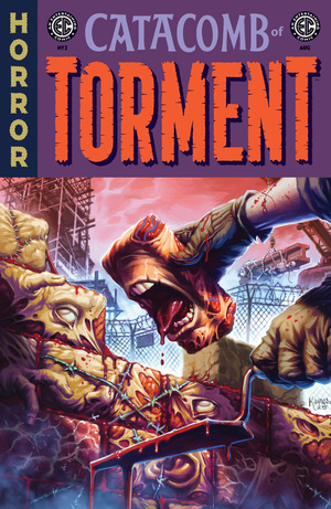 [EC CATACOMB OF TORMENT #2 CVR B LUKAS KETNER VAR]