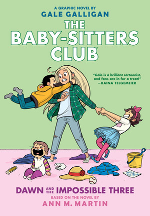 [BABY SITTERS CLUB TP VOL 05 DAWN AND THE IMPOSSIBLE THREE Previously Offered thru Other Distributors]