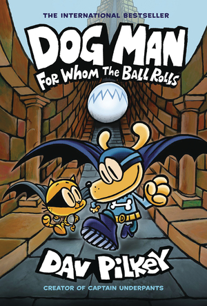 [DOG MAN HC VOL 07 FOR WHOM THE BALL ROLLS Previously Offered thru Other Distributors]