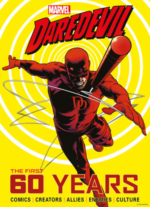 [MARVELS DAREDEVIL THE FIRST 60 YEARS HC Previously Offered Thru Diamond]