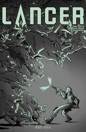 [LANCER #1 (OF 4) CVR I JAKE BAKER GLOW IN THE DARK VAR]