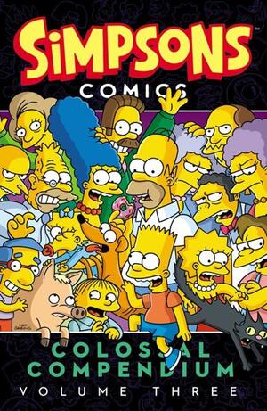 [SIMPSONS COMICS COLOSSAL COMPENDIUM TP VOL 03]