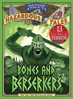 [NATHAN HALES HAZARDOUS TALES HC VOL 13 BONES AND BERSERKERS]