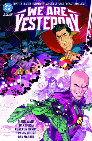[JUSTICE LEAGUE UNLIMITED WORLDS FINEST WE ARE YESTERDAY TP]