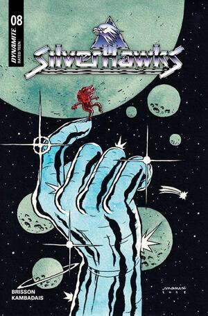 [SILVERHAWKS #8 CVR F MANIX VAR]