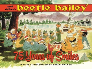 [MORT WALKERS BEETLE BAILEY HC 75 YEARS OF SMILES]