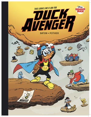 [WALT DISNEYS DONALD DUCK HC THIS LOOKS LIKE A JOB FOR DUCK AVENGER]