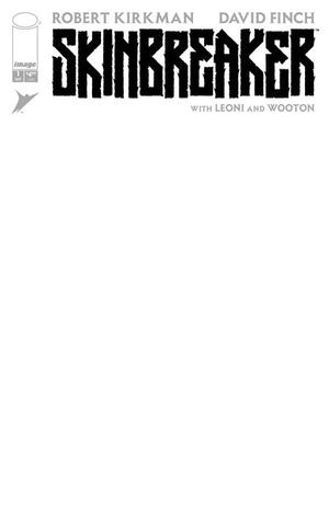 [SKINBREAKER #1 CVR I BLANK SKETCH VAR]