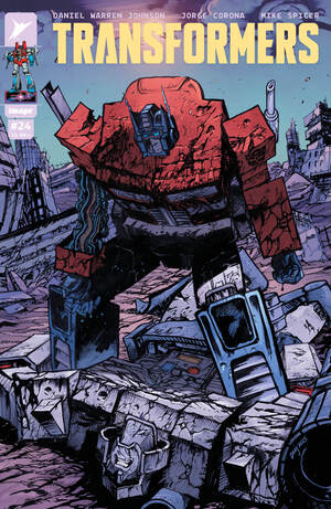[TRANSFORMERS #24 CVR A DANIEL WARREN JOHNSON & MIKE SPICER]