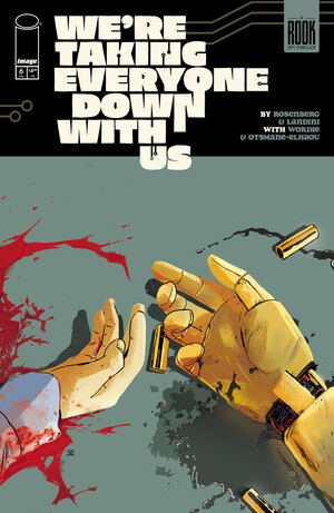 [WERE TAKING EVERYONE DOWN WITH US #6 (OF 6) CVR A STEFANO LANDINI]