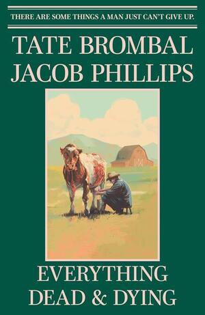 [EVERYTHING DEAD & DYING #1 (OF 5) CVR F JACOB PHILLIPS LCSD FOIL VIRGIN VAR (CS)]