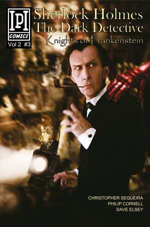 [SHERLOCK HOLMES DARK DETECTIVE  VOL 02 THE FRANKENSTIEN KNIGHTS #3 (OF 5)]