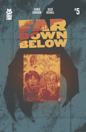 [FAR DOWN BELOW #5 (OF 5)]