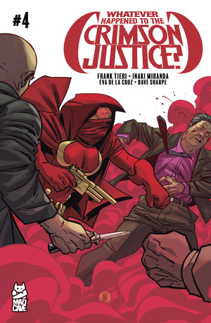 [WHATEVER HAPPENED TO THE CRIMSON JUSTICE #4 (OF 5)]